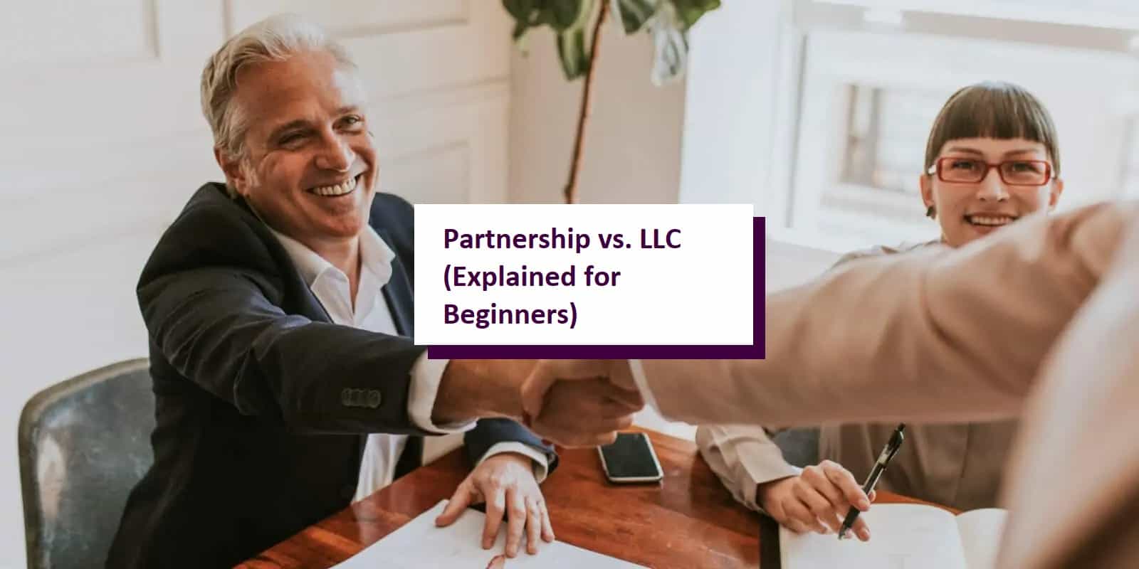 Partnership vs. LLC – 3 Key Differences