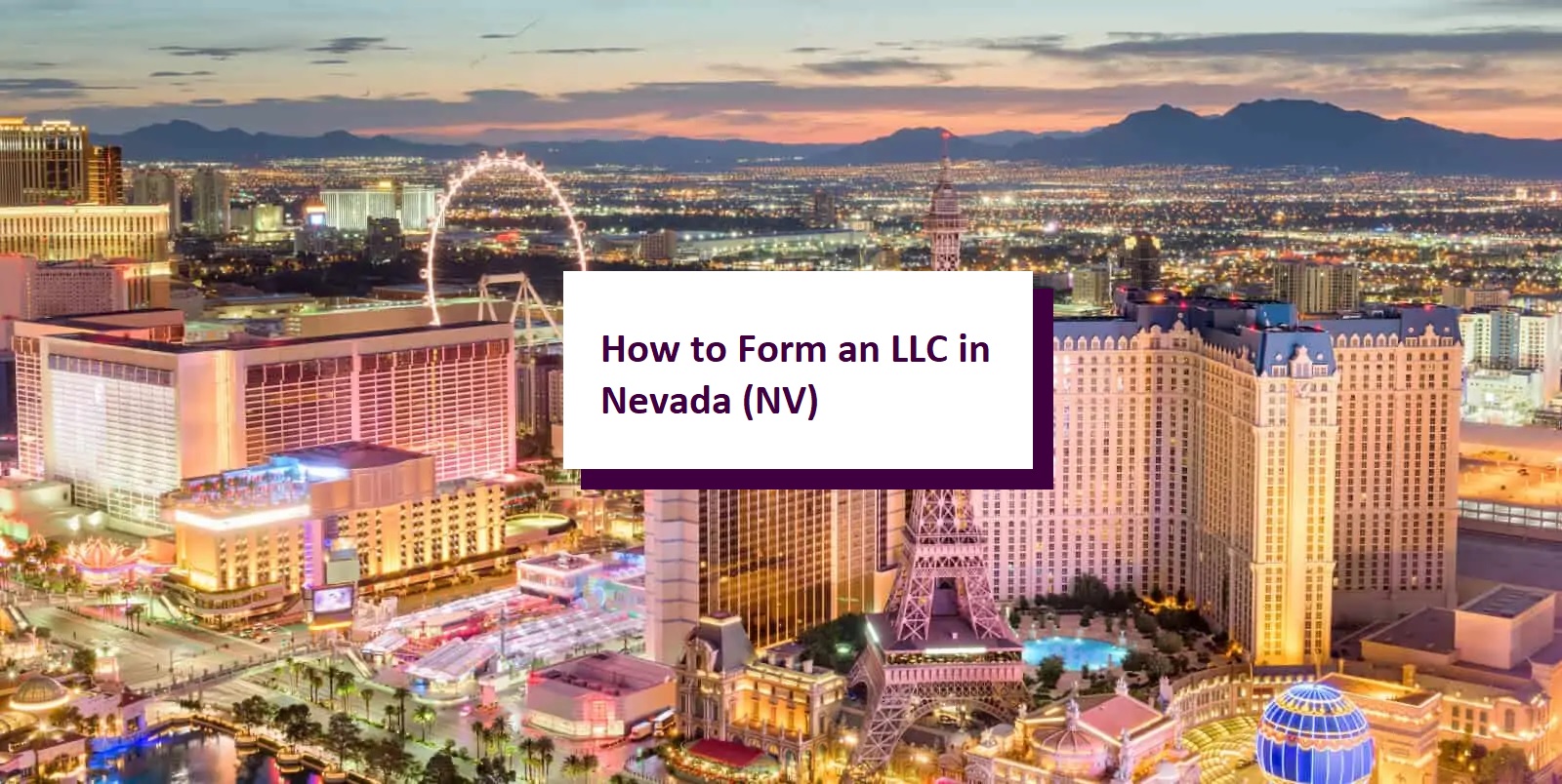 How to Start an LLC in Nevada StepbyStep Guide