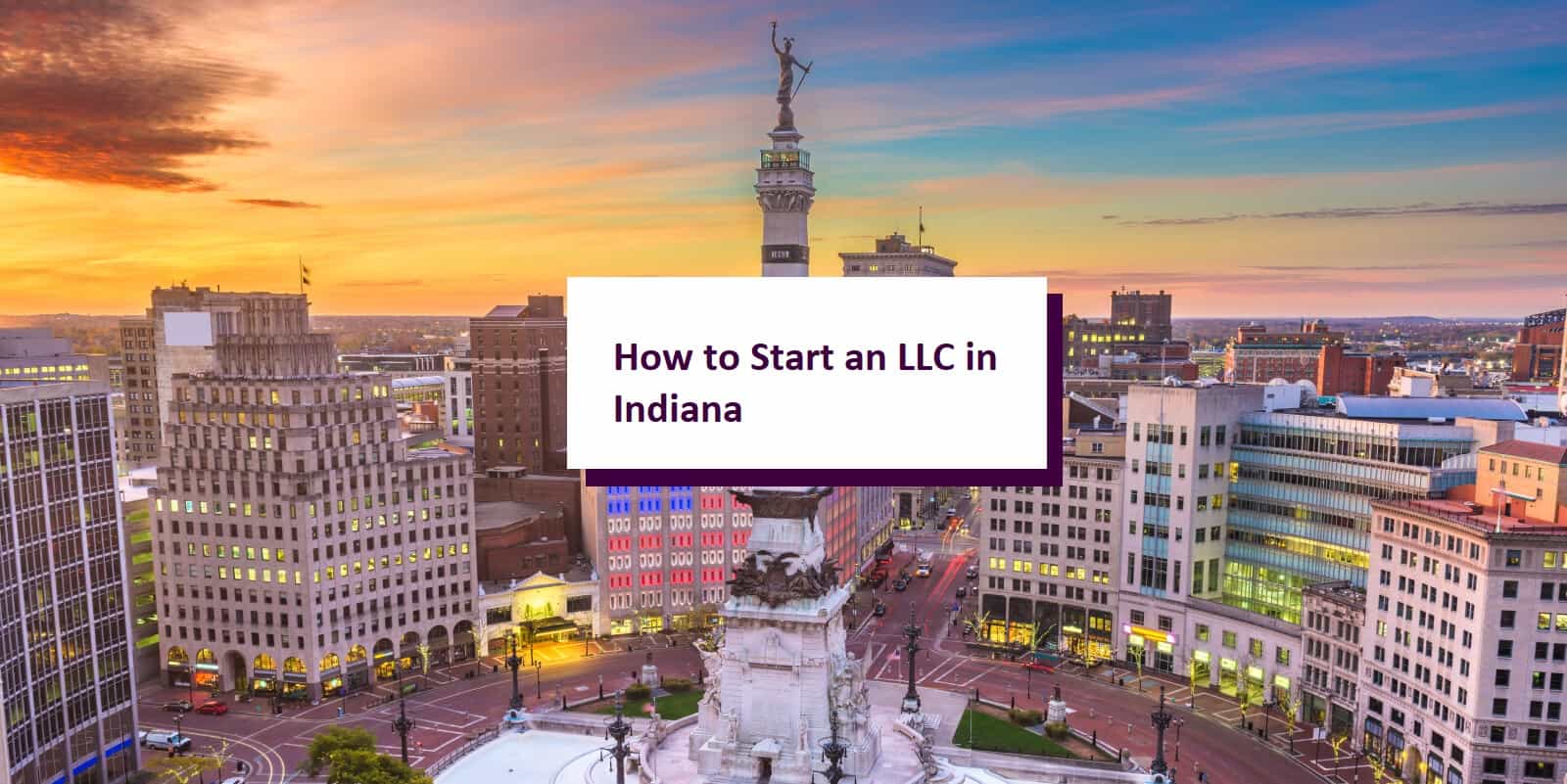 How to Start an LLC in Indiana