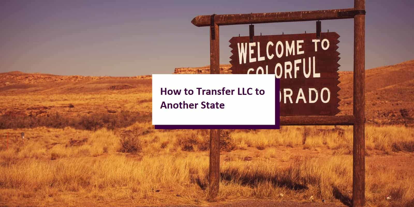 How to Transfer LLC to Another State