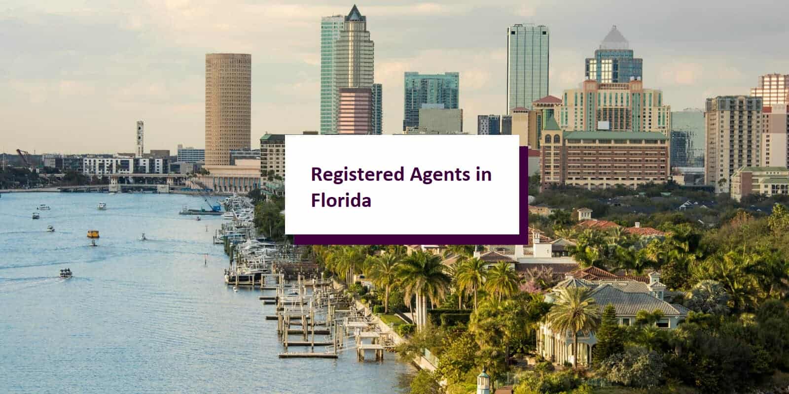 Top 8 Registered Agent Services in Florida